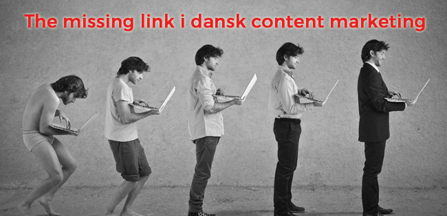 Dansk content marketings missing link