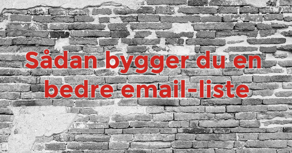 Bygge bedre email-lister